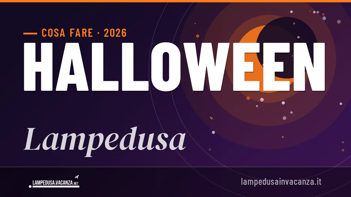 Halloween 2026 a Lampedusa: ristoranti, dove mangiare, eventi